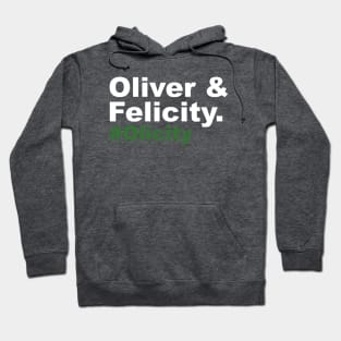 Oliver & Felicity #Olicity Hoodie